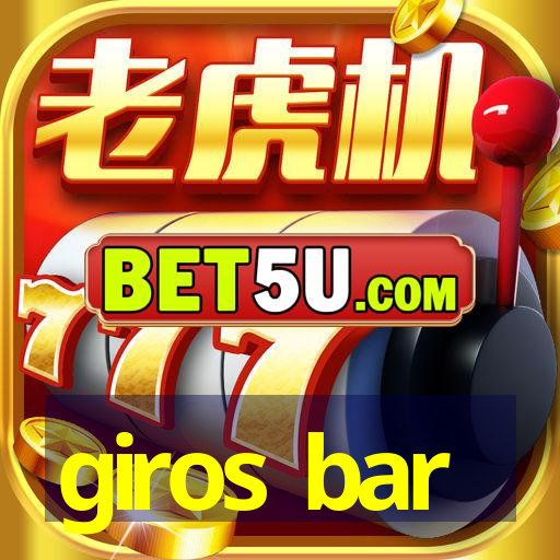 giros bar